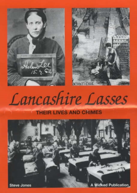Lancashire Lasses : Their Lives and Crimes, Paperback / softback Book