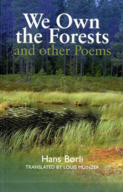 We Own the Forests and Other Poems, Paperback Book