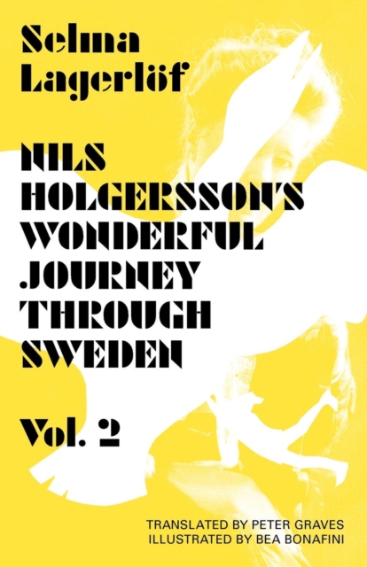 Nils Holgersson's Wonderful Journey through Sweden: Volume 2, Paperback / softback Book