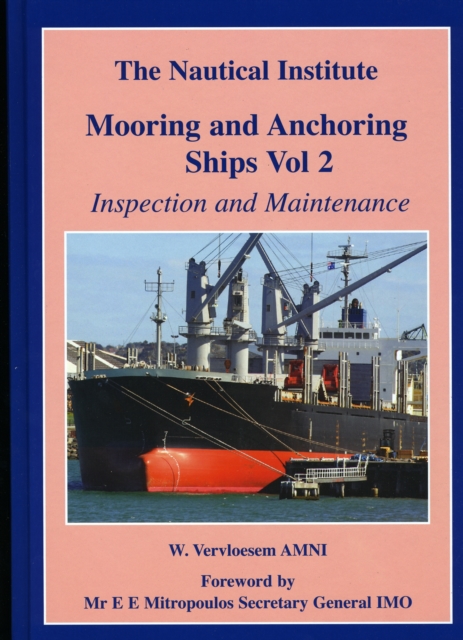Mooring and Anchoring Ships : Inspection and Maintenance Vol. 2, Hardback Book
