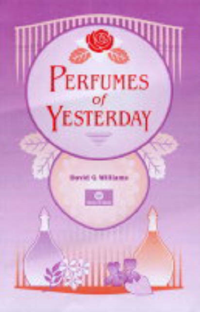 Perfumes of Yesterday, Hardback Book