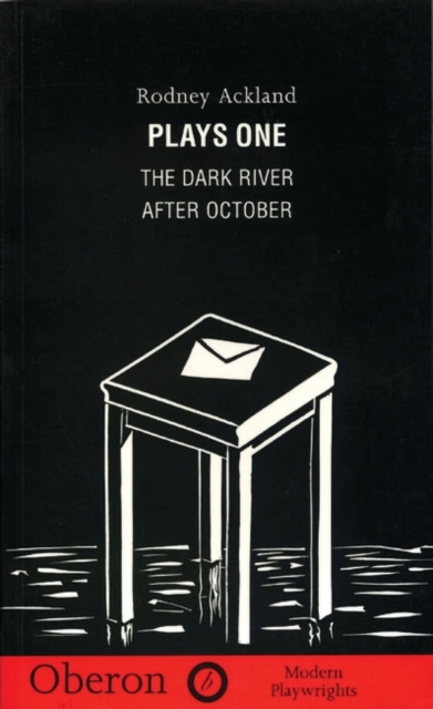Rodney Ackland: Plays One : The Dark River; After October, Paperback / softback Book