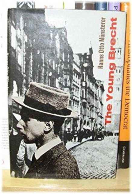 The Young Brecht, 1917-22, Hardback Book