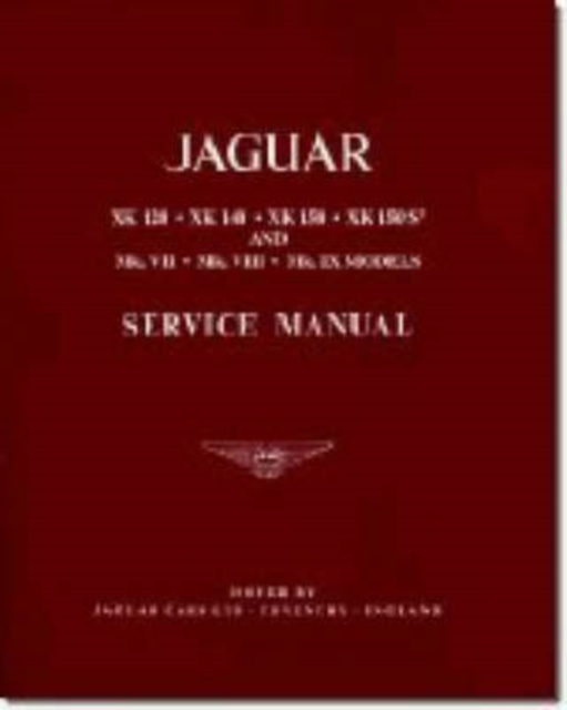 Jaguar XK120, 140, 150 and Mk.7, 8 and ) Workshop Manual, Paperback / softback Book