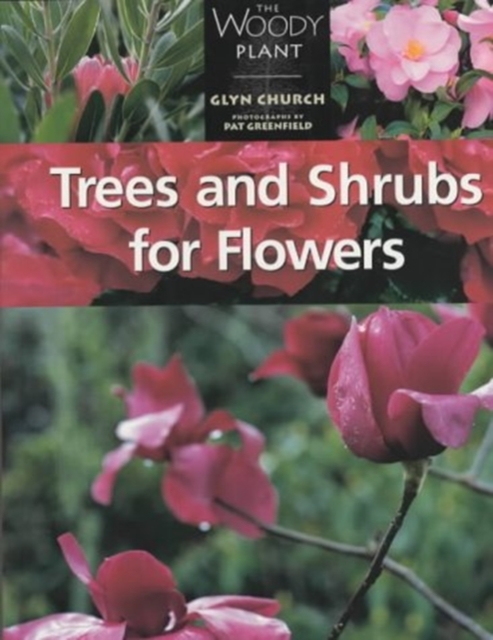 Trees and Shrubs for Flowers, Paperback / softback Book