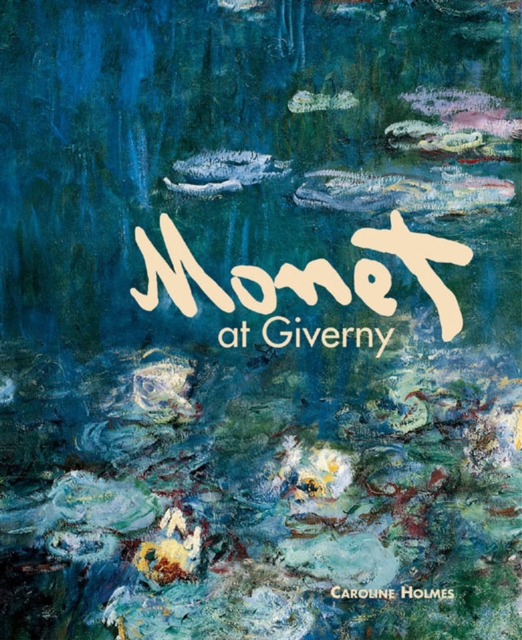 Monet at Giverny, Hardback Book