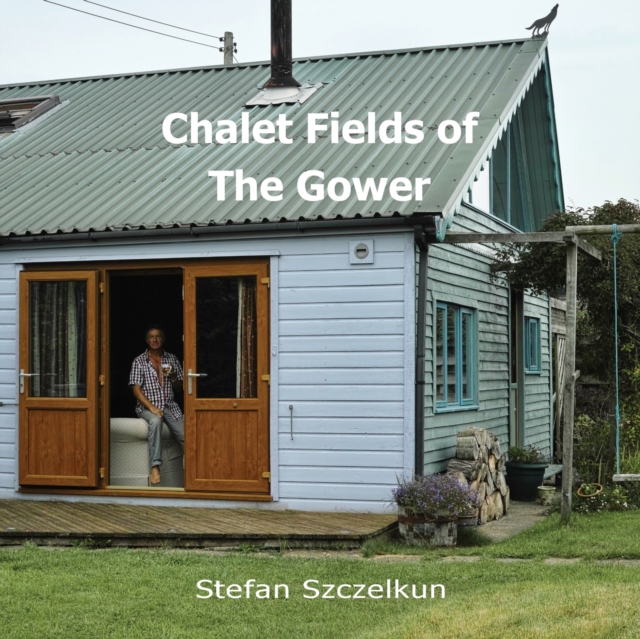 Chalet Fields of The Gower, Paperback / softback Book