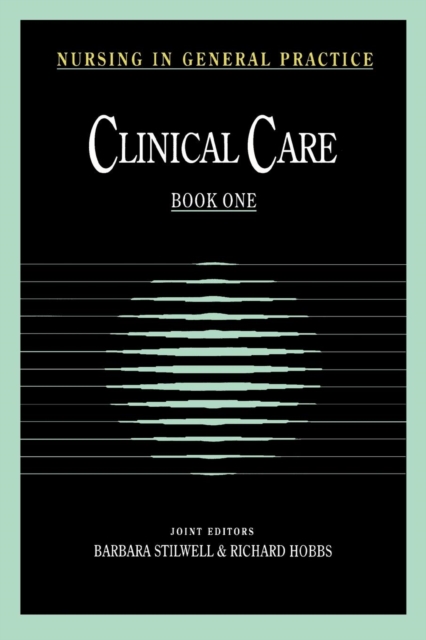 Nursing in General Practice : Clinical Care, Paperback / softback Book