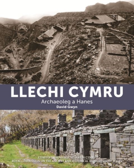 Llechi Cymru: Archaeoleg a Hanes, Hardback Book