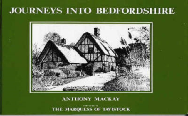 Journeys into Bedfordshire, Hardback Book