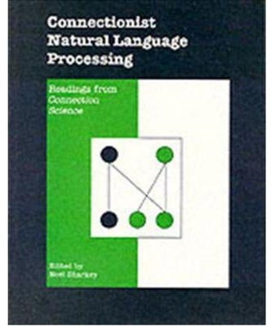 Connectionist Natural Language Processing, Paperback / softback Book