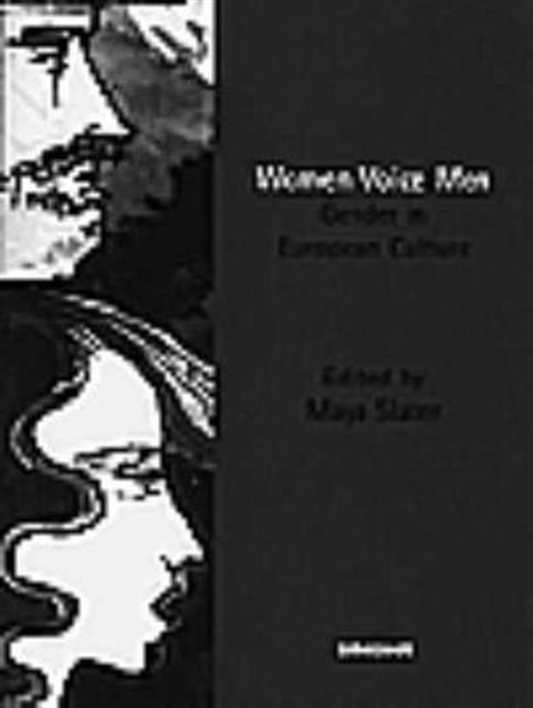 Women Voice Men : Gender in European Culture, Paperback / softback Book