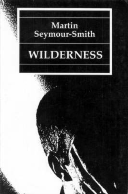 Wilderness : 36 Poems 1972-93, Paperback / softback Book