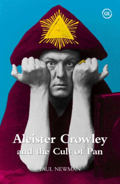 Aleister Crowley and the Cult of Pan, Paperback / softback Book