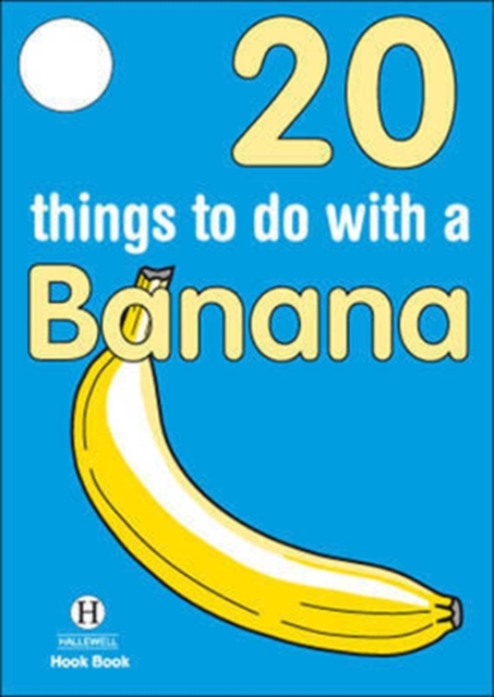 20 Things to Do with a Banana, Paperback / softback Book