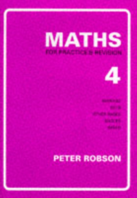 Maths for Practice and Revision : Bk. 4, Paperback / softback Book