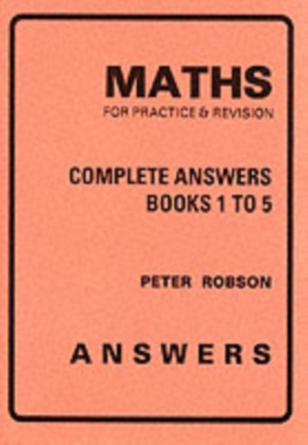Maths for Practice and Revision : Complete Answers, Paperback / softback Book