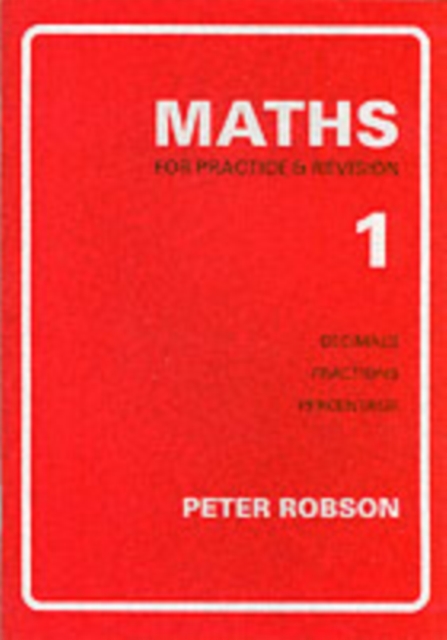 Maths for Practice and Revision : Bk. 1, Paperback / softback Book