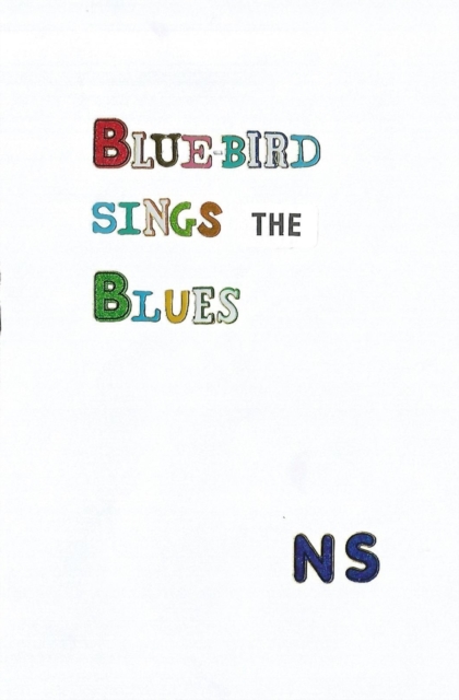 Blue-bird sings the Blues, Paperback / softback Book