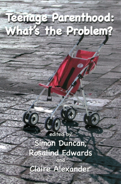 Teenage Parenthood: What's The Problem?, Paperback / softback Book