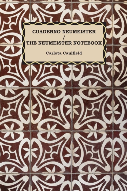 Cuaderno Neumeister / The Neumeister Notebook, Paperback / softback Book