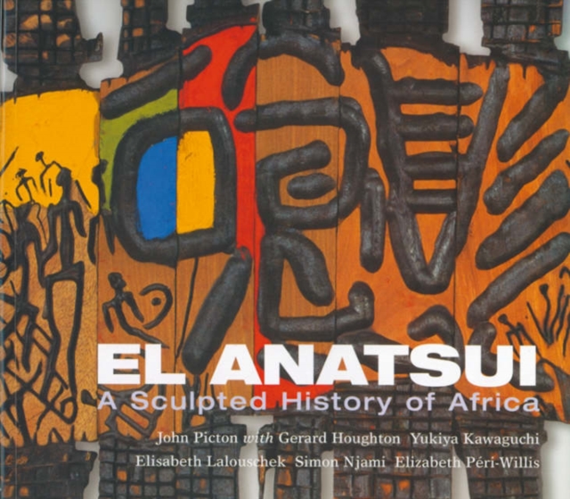 El Anatsui : A Sculpted History of Africa, Paperback / softback Book