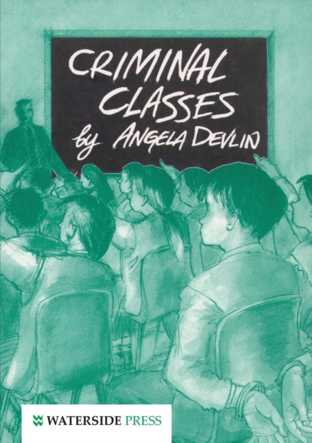 Criminal Classes : Offenders at School, Paperback / softback Book