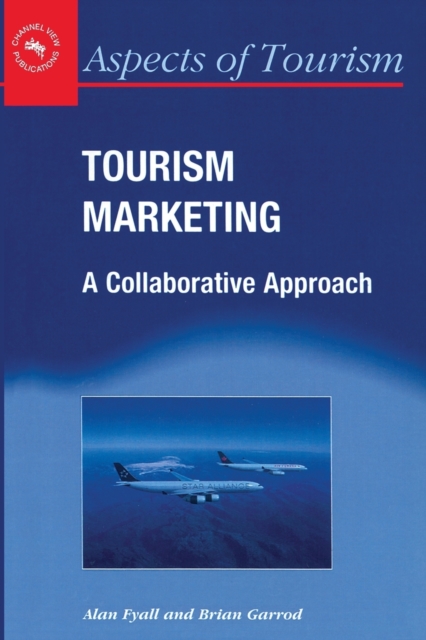 Tourism Marketing : A Collaborative Approach, Paperback / softback Book