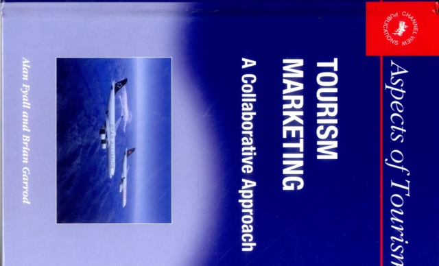 Tourism Marketing : A Collaborative Approach, Hardback Book