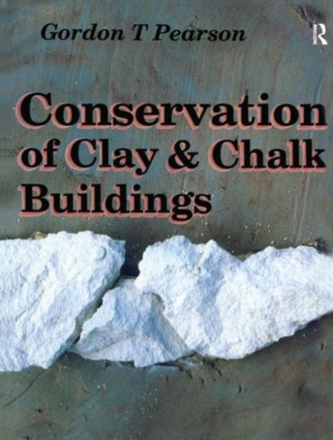 Conservation of Clay and Chalk Buildings, Hardback Book