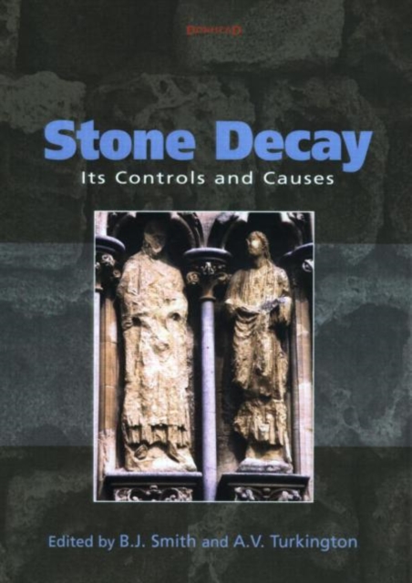 Stone Decay : Its Causes and Controls, Hardback Book