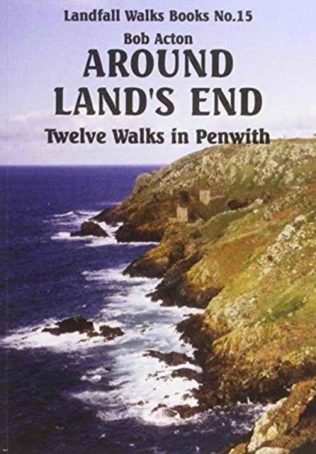 Around Land's End : Twelve Walks in Penwith, Paperback / softback Book