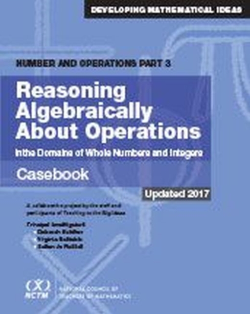 Reasoning Algebraically about Operations Casebook : Number and Operations Part 3, Paperback / softback Book