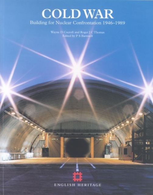 Cold War : Building for Nuclear Confrontation 1946-1989, Paperback / softback Book