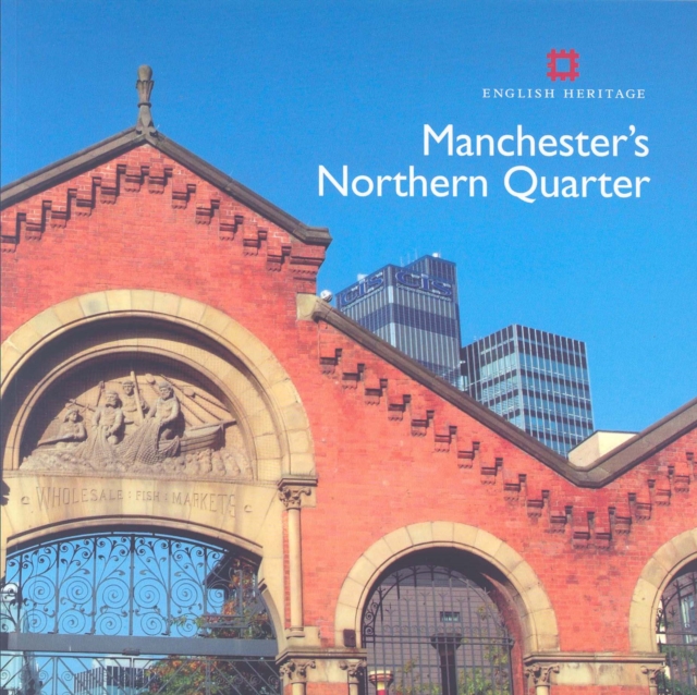 Manchester's Northern Quarter, Paperback Book
