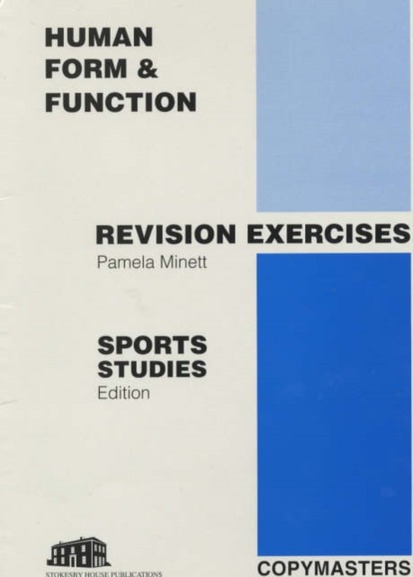 Human Form and Function : Revision Exercises - Sports Studies Edition, Spiral bound Book