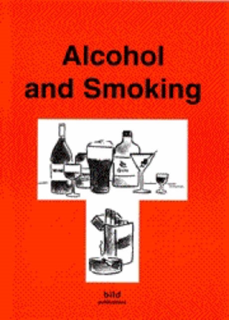 Your Good Health : Alcohol and Smoking, Paperback / softback Book