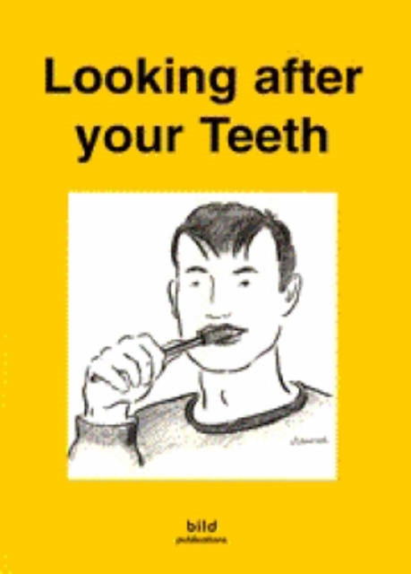 Your Good Health : Looking After Your Teeth, Paperback / softback Book