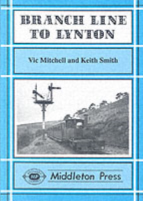 Branch Line to Lynton, Hardback Book