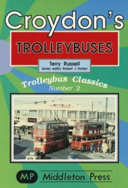 Croydon Trollybuses, Paperback / softback Book