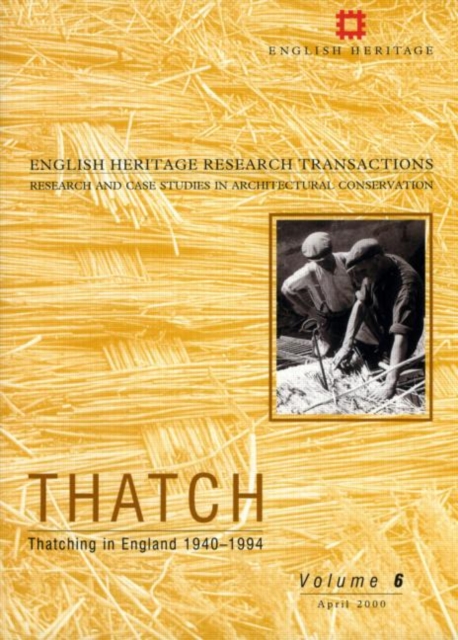 Thatch : Thatching in England 1940-1994 Pt. 2, Paperback / softback Book