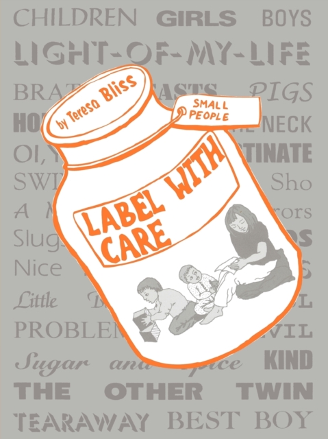 Label With Care : A Book for Parents, Paperback / softback Book