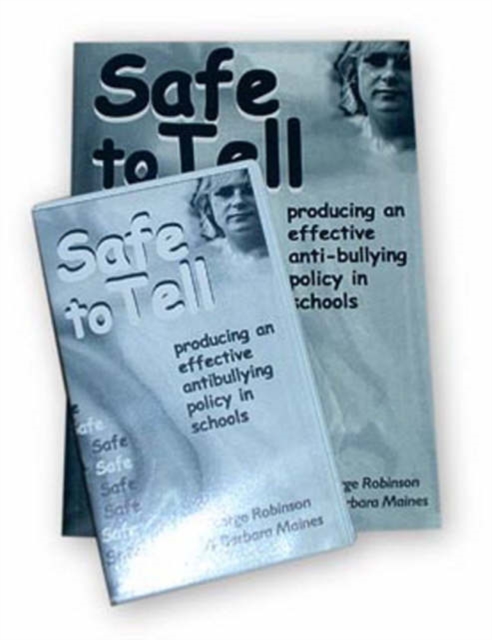 Safe to Tell : Producing an Effective Anti-bullying Policy in Schools, Mixed media product Book
