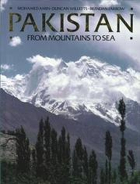 Pakistan : From Mountains to Sea, Hardback Book