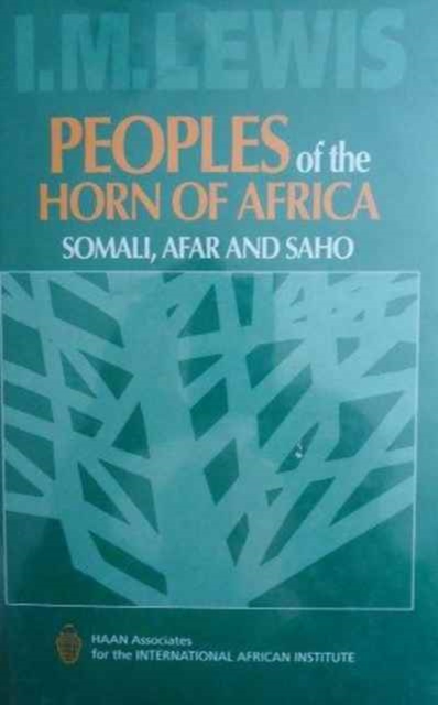 Peoples of the Horn of Africa : Somali, Afar and Saho, Hardback Book