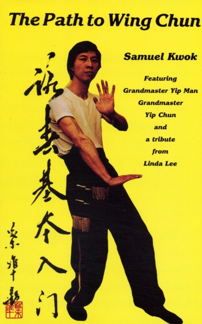 Path To Wing Chun, Paperback / softback Book