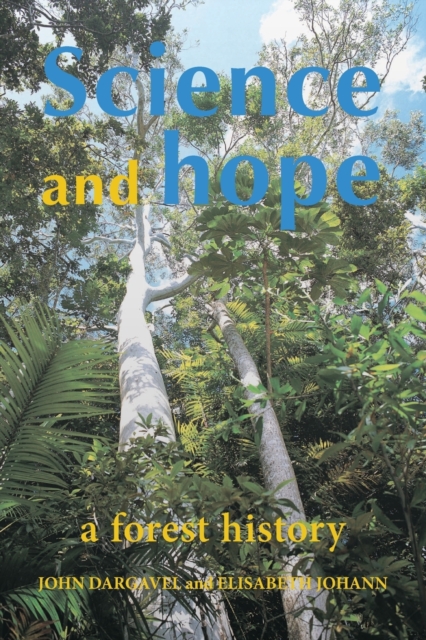Science and Hope : A Forest History, Paperback / softback Book