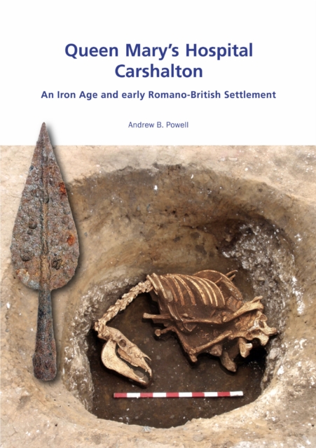 Queen Mary's Hospital, Charshalton : An Iron Age and Early Romano-British Settlement, PDF eBook