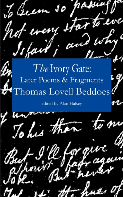 The Ivory Gate : Later Poems & Fragments, Paperback / softback Book
