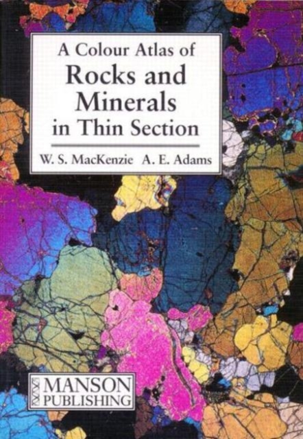 Rocks and Minerals in Thin Section : A Colour Atlas, Paperback Book